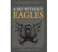 A Sky Without Eagles by Donovan, Jack (2014) Hardcover
