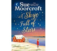 A Skye Full of Stars: The perfect cosy escape for winter 2024 from the Sunday Times million-copy bestseller: Book 2