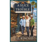 A Slice of Trouble: A Green Marlin Gals Cozy Mystery