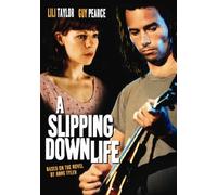 A Slipping-Down Life