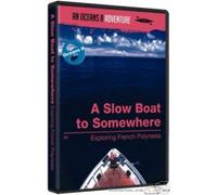 A Slow Boat to Somewhere
