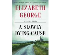 A Slowly Dying Cause