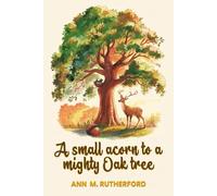 A small acorn to a mighty Oak tree
