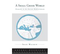 Irad Malkin A Small Greek World (Tascabile) Greeks Overseas