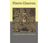 A Small Treatise on Wisdom