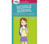A Smart Girl's Guide Middle School: Everything You Need to Know About Juggling More Homework, More Teachers, and More Friends!