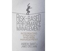 A. Smart J. Creelman Risk-Based Performance Management (Tascabile)