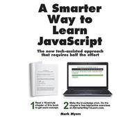 Mark Myers A Smarter Way to Learn JavaScript (Tascabile) Smarter Way to Learn