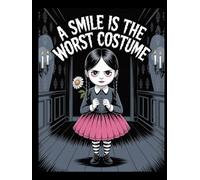 A smile is the worst costume: coloring book