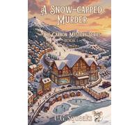A Snow-Capped Murder: The Carbon Mystery Series