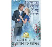 A Snowstorm Serenade for Lady Sarah