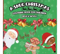 A Snug Christmas Book: Relax and color the magic of the season
