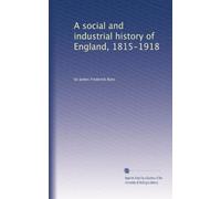 A social & industrial history of England, 1815-1918 (1920)