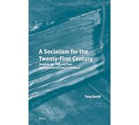 A Socialism for the Twenty-first Century: Towards the ‘full and Free Development of Every Individual’