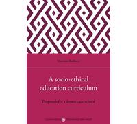 A socio-ethical education curriculum. Proposals for a democratic school - ...