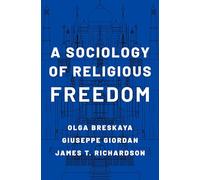 A Sociology of Religious Freedom