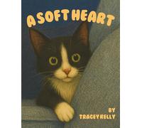 A Soft Heart