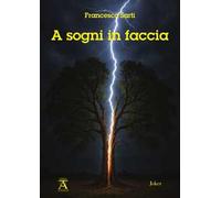 A sogni in faccia