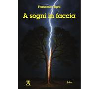 A sogni in faccia