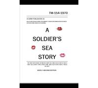A Soldier's Sea Story Book One Second Edition