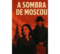 A Sombra de Moscou