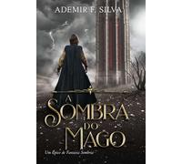 A Sombra do Mago