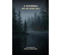 A Sombra do Sétimo Dia