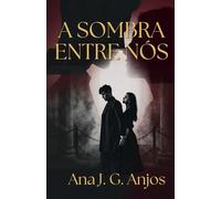 A Sombra Entre Nós