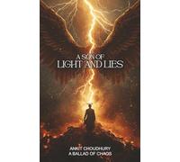 A Son of Light and Lies: A Ballad of Chaos - Part 2
