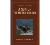 A Son of the Middle Border