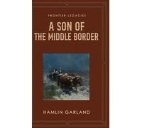 A Son of the Middle Border