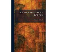 A Son of the Middle Border