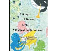 A Song... A Dance... A Play... A Musical Book For You!