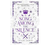 A Song Among the Silence