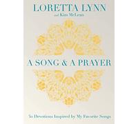 A Song and A Prayer: 30 Devotions Inspired by My Favorite Songs