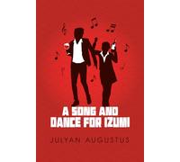 A Song and Dance for Izumi