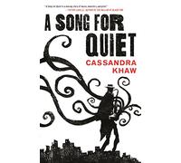 A SONG FOR QUIET