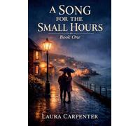 A Song for the Small Hours: 1