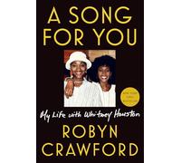 A Song for You: My Life with Whitney Houston