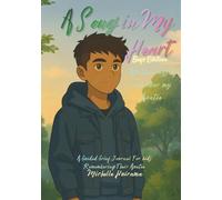 A Song in My Heart - All the ways I remember my Auntie - Boys Edition: A Guided Grief Journal For kids Remembering Their Auntie