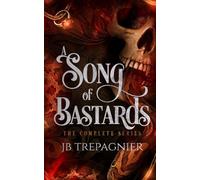 A Song of Bastards: The Complete Series