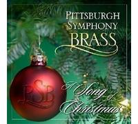 A Song of Christmas by Pittsburgh Symphony Brass (2008-11-18)