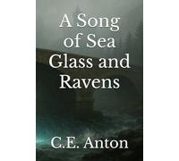 A Song of Sea Glass and Ravens