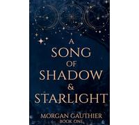 A Song of Shadow and Starlight