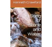A Song of Stone and Water