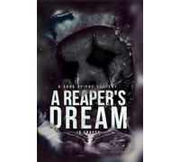 A Song Of The Serpent: A Reaper's Dream