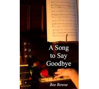 A Song to Say Goodbye: Second edition