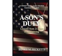 A SON'S DUTY: Lessons from 21 years of Caregiving