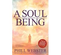 A Soul Being: Conversations With The Higher Self