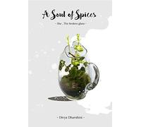 A Soul of Spices : She, the broken glass